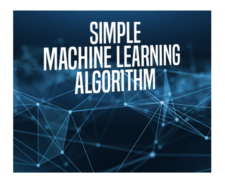 How to Build a Simple Machine Learning Algorithm